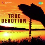 True Devotion - K.J. Yesudas Song Download